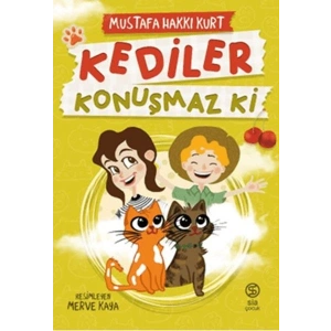 Kediler Konuşmaz Ki