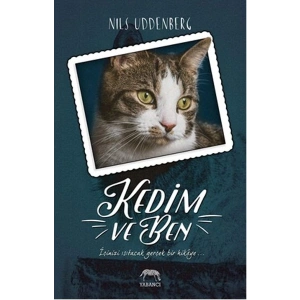 Kedim ve Ben