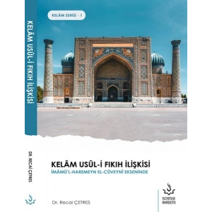 Kelâm Usûl-İ Fıkıh İlişkisi