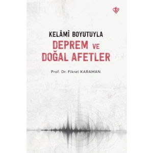 Kelâmî Boyutuyla Deprem Ve Doğal Afetler