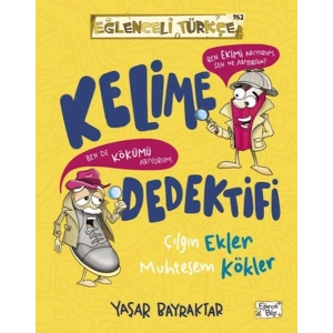 Kelime Dedektifi & Çılgın Ekler Muhteşem Kökler