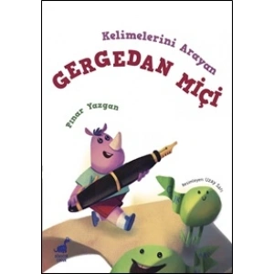Kelimelerini Arayan Gergedan Miçi