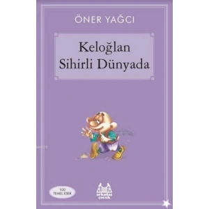 Keloğlan Sihirli Dünyasında