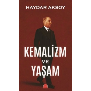 Kemalizm ve Yaşam