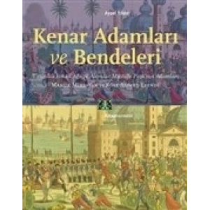 Kenar Adamları ve Bendeleri