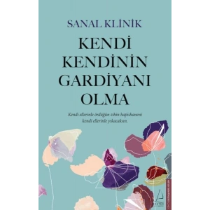 Kendi Kendinin Gardiyanı Olma