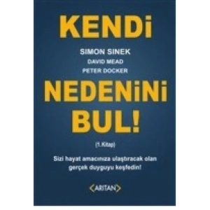 Kendi Nedenini Bul! (1. Kitap)