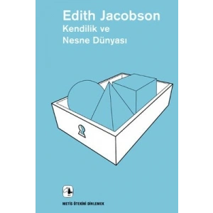 Kendilik ve Nesne Dünyası