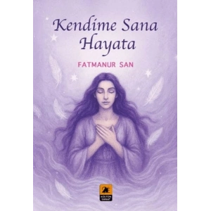 Kendime Sana Hayata