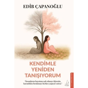 Kendimle Yeniden Tanışıyorum