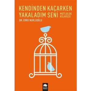 Kendinden Kaçarken Yakaladım Seni