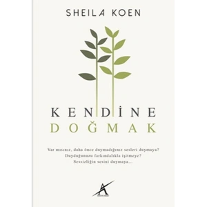 Kendine Doğmak