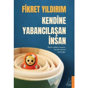 Kendine Yabancılaşan İnsan
