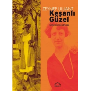 Keşanlı Güzel: Safiye Erolun Şanında