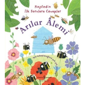 Keşfedin İlk Sorulara Cevaplar - Arılar Alemi (Ciltli)