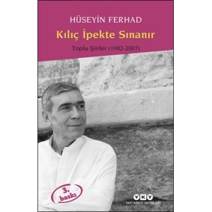 Kılıç İpekte Sınanır