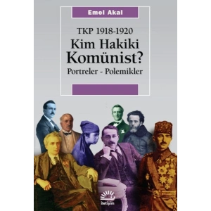 Kim Hakiki Komünist? Tkp 1918-1920