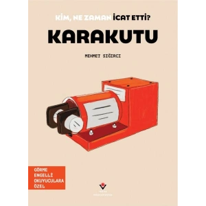 Kim, Ne Zaman İcat Etti? Karakutu