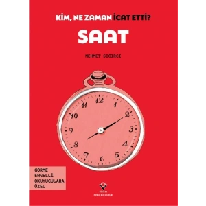 Kim, Ne Zaman İcat Etti? Saat