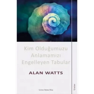 Kim Olduğumuzu Anlamamızı Engelleyen Tabular