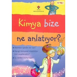 Kimya Bize Ne Anlatıyor?