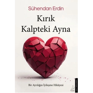 Kırık Kalpteki Ayna