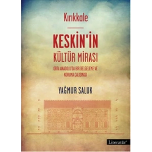 Kırıkkale Keskinin Kültür Mirası