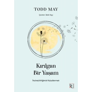 Kırılgan Bir Yaşam