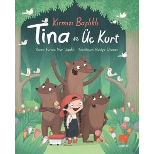 Kırmızı Başlıklı Tina ve Üç Kurt