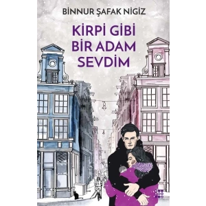 Kirpi Gibi Bir Adam Sevdim