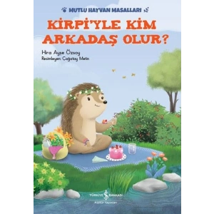Kirpiyle Kim Arkadaş Olur?