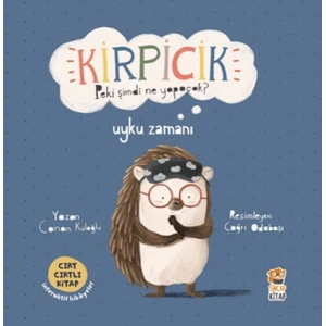 Kirpicik Peki şimdi ne Yapacak? - Uyku Zamanı