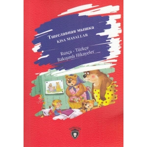 Kısa Masallar - Rusya - Türkçe Bakışımlı Hikayeler
