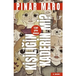 Kişiliğin Kaderin mi?