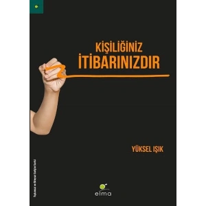 Kişiliğiniz İtibarınızdır