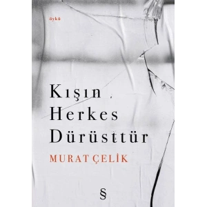 Kışın Herkes Dürüsttür