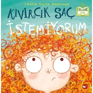 Kıvırcık Saç İstemiyorum - Organik Kitaplar