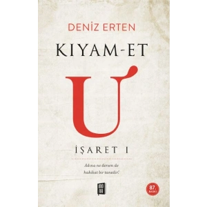 Kıyam-et U: İşaret 1