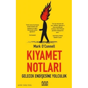 Kıyamet Notları: Gelecek Endişesine Yolculuk