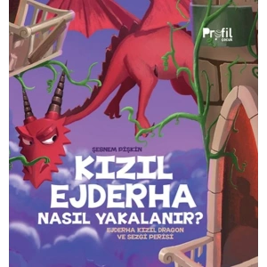 Kızıl Ejderha Nasıl Yakalanır - Ejderha Kızıl Dragon ve Sezgi Perisi