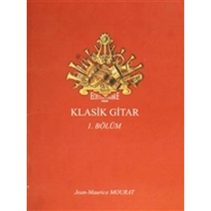 Klasik Gitar 1. Bölüm - Dört Bölümlük Koleksiyon