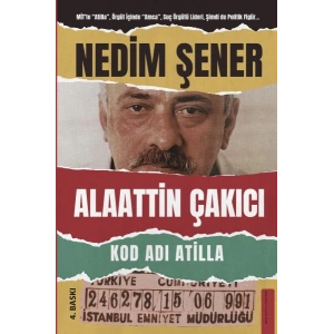 Kod Adı Atilla - Alaattin Çakıcı