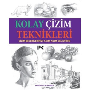 Kolay Çizim Teknikleri - Çizim Becerilerinizi Adım Adım Geliştirin