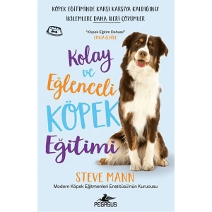 Kolay ve Eğlenceli Köpek Eğitimi