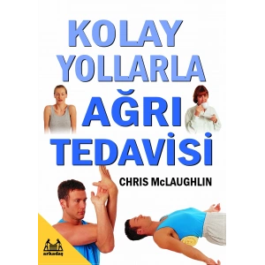Kolay Yollarla Ağrı Tedavisi