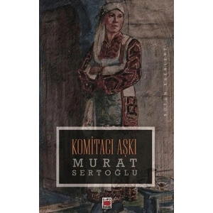 Komitacı Aşkı