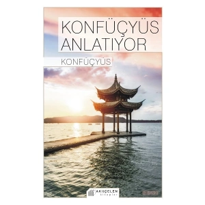 Konfüçyüs Anlatıyor