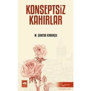 Konseptsiz Kahırlar