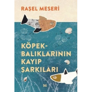 Köpekbalıklarının Kayıp Şarkıları