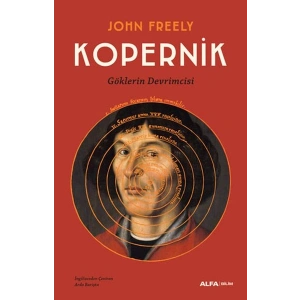 Kopernik - Göklerin Devrimcisi